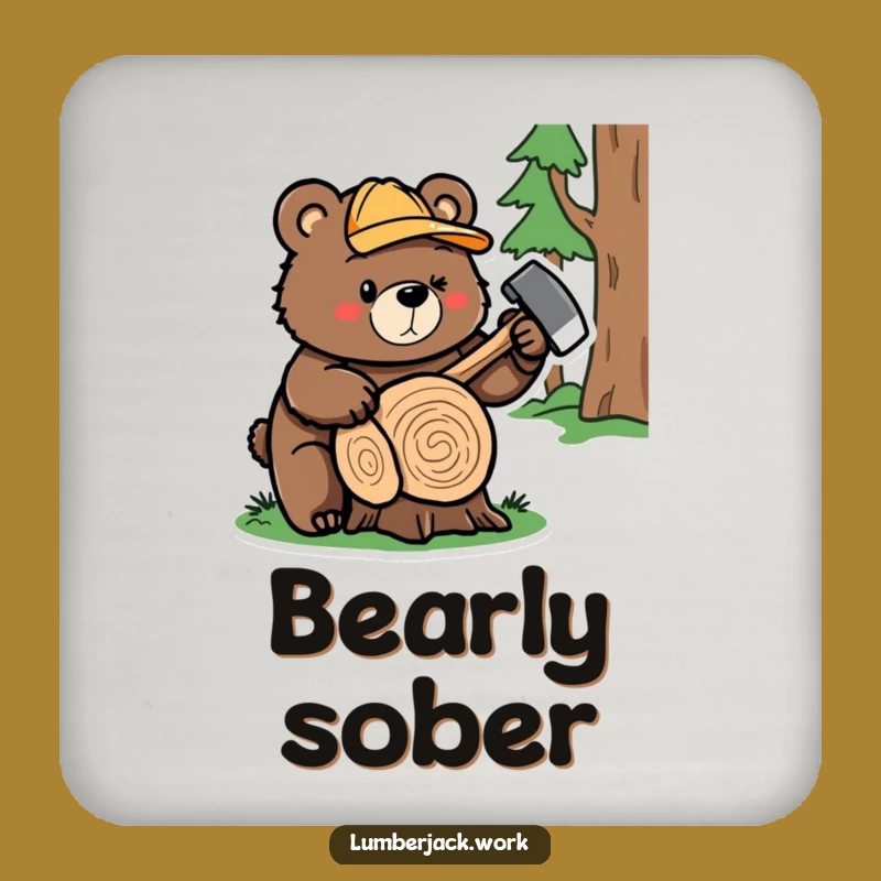 Funny Bear Lumberjack Coaster: Protect Your Surfaces With Laughs, Great Funny Gift