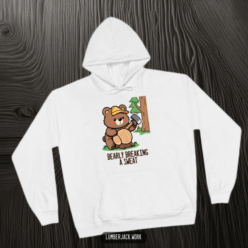 Funny bear lumberjack hoodie, showcasing a cute, strong character about to chop a log, embodying outdoor humor and warmth.