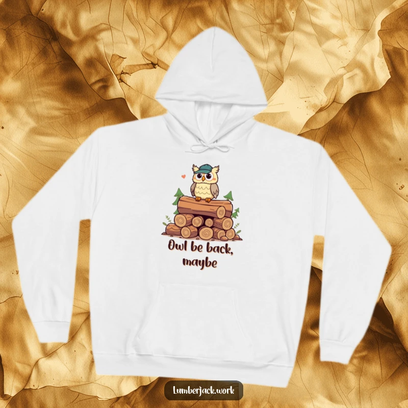 Funny owl lumberjack hoodie, featuring a playful owl on logs, offering cozy warmth and humorous woodland charm.