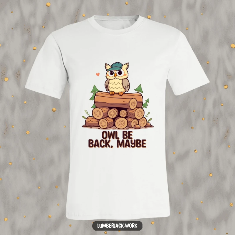 Funny owl lumberjack t-shirt, depicting a playful owl sitting atop logs and hooting, embodying forest wisdom and humor.